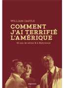 Comment j'ai terrifié l'Amérique, William Castle, Capricci, 2015.