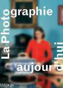 La photographie aujourd'hui, Mark Durden, Phaidon, 2016.