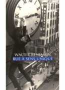 Rue à sens unique, Walter Benjamin, Allia, 2015.