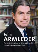 John Armleder, du minimalisme à la saturation, entretiens avec Françoise Jaunin, La bibliothèque des arts, 2016.