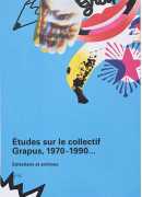Etudes sur le collectif grapus, 1970-1990, entretiens et archives, Catherine de Smet, Béatrice Fraenkel, B42, 2016.