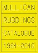 Matt Mullican, rubbings : 1984-2015, Dieter Schwartz, JRP Ringier, 2016.