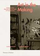 Art in the making : artists and their materials from the studio to crowdsourcing, Glenn Adamson &amp; Julia Bryan-Wilson, Thames &amp; Hudson, 2016.