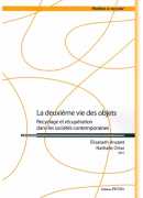 La deuxième vie des objets : recyclage et récupération dans les sociétés contemporaines, Elisabeth Anstett, Nathalie Ortar (dir.), Pétra, 2015.