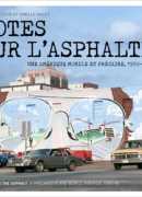 Notes sur l'asphalte : une amérique mobile et précaire, 1950-1990, Jordi Ballesta, Camille Fallet, Hazan, 2017.