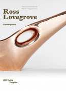 Ross Lovegrove : convergence : ouvrage publié à l'occasion de l'exposition présentée au centre Georges Pompidou 12 avril - 3 juillet 2017, Marie-Ange Brayer, Centre Pompidou, 2017
