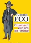 Comment écrire sa thèse, Umberto Eco, Flammarion, 2018.