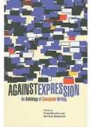 Against expression, anthologie par Kenneth Goldsmith et Craig Dworkin, Northern university press 2011