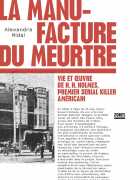 La manufacture du meurtre, Alexandra Midal, La découverte, 2018.