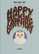 Megg, Mogg &amp; Owl, Happy fucking birthday, de Simon Hanselmann, éditions Misma 