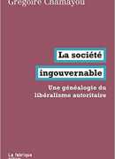 La société ingouvernable, de Grégoire Chamayou, La Fabrique