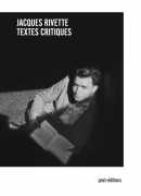 Textes critiques, de Jacques Rivette, Post-éditions