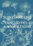 Sun gardens, cyanotypes by Anna Atkins, éditions New York public library