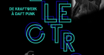 Electro, de Kraftwerk à Daft Punk, Textuel et Philarmonie de Paris 2019