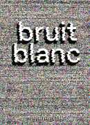 Bruit blanc, commissaires C. N. Jelodanti, Topographie de l'art, 2018