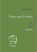 Parce que l'oiseau, de Fabienne Raphoz, éditions José Corti