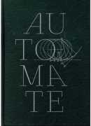 Automate : une brève histoire des automates de l'Antiquité à la fée Ondine, de Nick Foulkes, éditions Xavier Barral