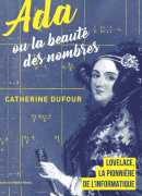 Ada ou la Beauté des nombres, Catherine Dufour, Fayard