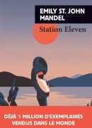 Station Eleven, Emily St John Mandel, Rivages poche
