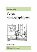 Écrits cartographiques, Élisée Reclus, éditions Héros Limite