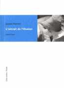 L'attrait de l'illusion, Jacques Aumont, éditions Yellow Now