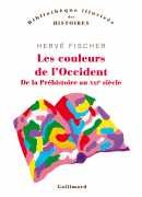 Les couleurs de l'Occident, de Hervé Fischer, éditions Gallimard