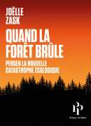 Quand la forêt brûle, Joëlle Zask, Premier parallèle