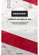 Freitag, l'affaire est dans le sac, Renate Menzi, Helvetiq 2014