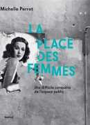 La place des femmes : une difficile conquête de l'espace public, de Michelle Perrot, Textuel