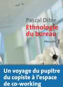 Ethnologie du bureau, de Pascal Dibie, éditions Métailié