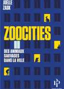 Zoocities, de Joëlle Zask, éditions Premier parallèle