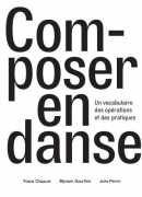 Composer en danse, de Yvane Chapuis, Myriam Gourfink, Julie Perrin, Les Presses du réel, 2020