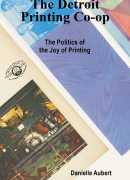 The Detroit printing co-op, Danielle Aubert, Inventory press