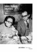 Dialogues, Marguerite Duras, Jean-Luc Godard, Post-éditions 2014