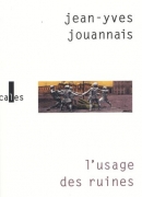 L'usage des ruines de Pierre-Yves Jouannais - éditions Verticales