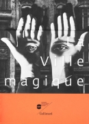 Ville magique, exposition à Lille, éditions Gallimard