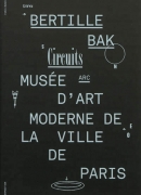 Bertille Bak, circuits, Catalogue d'exposition. Paris musées, 2012