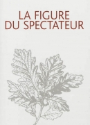 La figure du spectateur, de Christian Ruby, éditions Colin