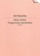 Huit textes, vingt-trois entretiens, de Ed Ruscha, éditions JRP Ringier