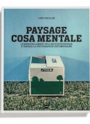 Paysage cosa mentale / Christine Ollier. Loco, 2013