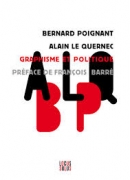 Graphisme et politique / Alain Le Quernec, Bernard Poignant. éLocus Solus, 2013