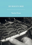 Tacita Dean, exposition &quot;De mar en mar&quot;, fundacion Botin, Santander, 2013