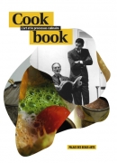Cook book, l'art et le processus culinaire, exposition, éditions Beaux-arts de Paris, 2013