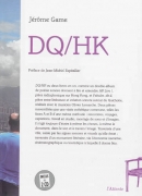 DQ/HK de Jérôme Game, éditions de l'Attente