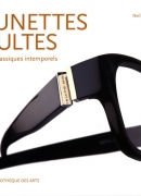 Lunettes cultes : les classiques intemporels / Neil Handley. Éditions La bilbliothèque des arts, 2011