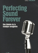 Perfecting sound forever, de Greg Milner, éditions Castor astral