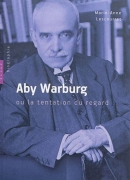 Aby Warburg, de Marie-Anne Lescourret, éditions Hazan