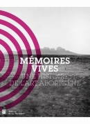 Mémoires vives, une histoire de l'art aborigène, éditions La Martinière