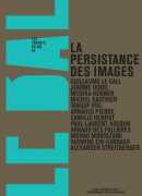 La persistance des images. Éditions Le Bal ; Textuel ; CNAP, 2014