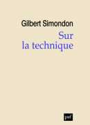 Sur la technique, de Gilbert Simondon, éditions PUF